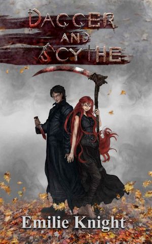 [The Ichorian Epics 02] • Dagger and Scythe
